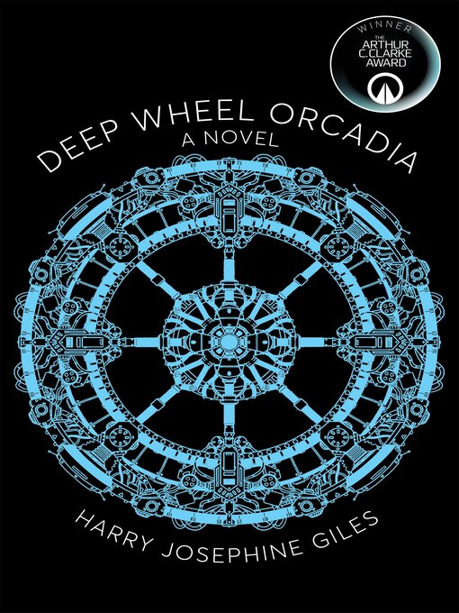 Title details for Deep Wheel Orcadia by Harry Josephine Giles - Wait list